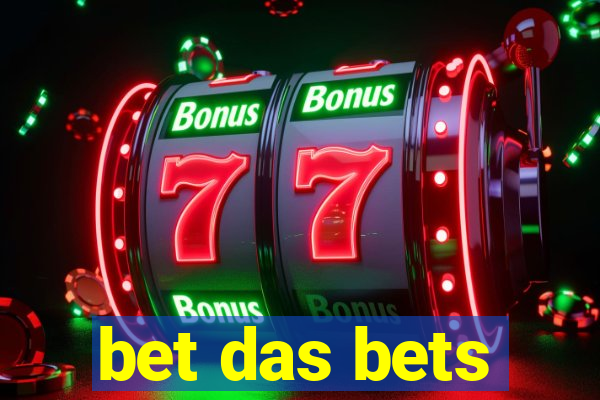 bet das bets